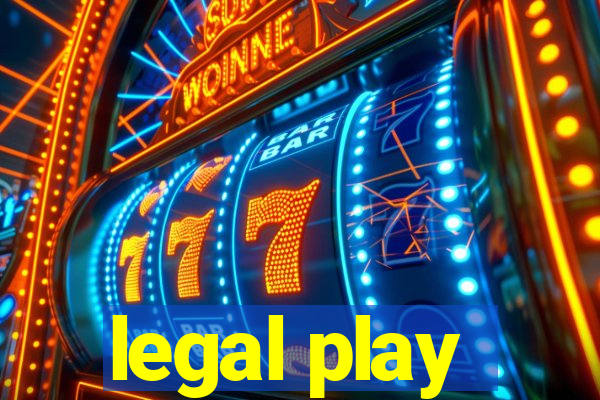 legal play